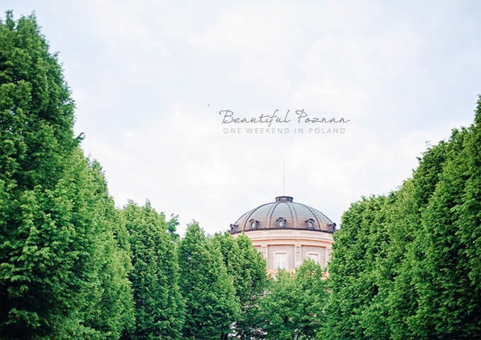 POZNAN I POLAND THROUGH MY LENS